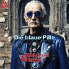 Die blaue Pille - Hildegard&HEIMO