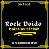 Deixa Eu Passar Rock Doido (Explicit) - MC 2K&DJ Marcelo MD&Os Taef