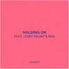 Holding On - Tourist&Josef Salvat&Niia