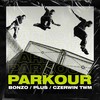 Parkour (Original Mix) - Bonzo&Plus&Czerwin TWM