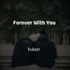 Forever With You - Yulan