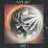 ROCK OUT (Explicit) - Type 1