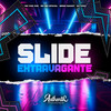 Slide Extravagante (Explicit) - DJ THZ3&Meno Saaint&MC BM OFICIAL&MC Vuk Vuk&Authentic Records