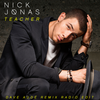 Teacher (Dave Audé Remix Radio Edit) - Nick Jonas