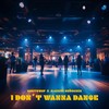 I Don't Wanna Dance - Markus Brückner&Northway