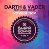 Power Trip (Radio Edit) - Darth & Vader