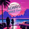 Alwayz (Hazardis Soundz Remix) - JTronius&Hazardis Soundz