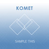 Sample This - Komet