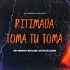 Ritimada Toma Tu Toma (Explicit) - DJ KMS&Mc Menor Mts&MC VITUU&PDF RECORDS
