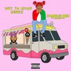 Wit Yo ***** (feat. MadeinTYO) (Remix|Explicit) - Famous Dex&MadeinTYO