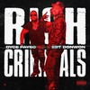 Rich Criminals (Explicit) - Dyce Payso&EST DonWon