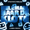 Helemaal Naar De Klote (feat. Jayh, Sjaak & Reverse) (LA$$A Remix|Explicit) - The Partysquad&LA$$A&Jayh&Sjaak&Reverse
