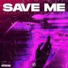 Save Me - REAKTIVE&Mehdusa