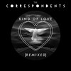 Kind of Love (JFB Remix) - The Correspondents