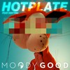Hotplate - Moody Good&Knytro