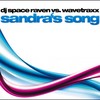Sandra's Song (Wavetraxx Edit) - DJ Space Raven&Wavetraxx