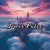 Groove Pulse - Itz dhruv