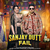 Sanjay Dutt Fail - Dev Kumar Deva&Farmani Naaz&Peehu Yadav