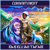 Commitment - Ras Elijah Tafari