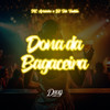 Dona da Bagaceira (Explicit) - DJ TAK VADIÃO&Mc Arizinho