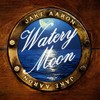 Watery Moon - Jake Aaron