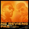 Ne reviens pas (Explicit) - Gradur&DARDAN