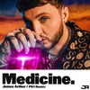 Medicine (PS1 Remix) - James Arthur&PS1