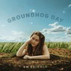 Groundhog Day - Em Beihold