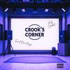 Crooks Corner (feat. KXNG Crooked) (Explicit) - Emmet Nino Hayes&KXNG Crooked