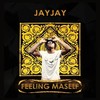 Feeling Maself - JayJay