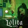 Lolita (Explicit) - Élayïs