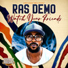 Watch Your Friends - Ras Demo&Street Rockaz Family