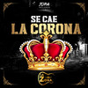 Se Cae La Corona - La Zona