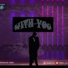 With You (Explicit) - Okmic