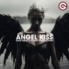 Angel Kiss - Luca Testa&Tommy Production