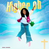 Higher Oh - nina shezz