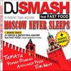 Moscow Never Sleeps - DJ Smash