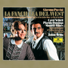 Hello, Minnie! - Sherrill Milnes&Carol Neblett&Jonathan Summers&John Dobson&Tom McDonnell&Paul Crook&Robin Leggate&William Elvin&Robert Lloyd&Francis Egerton&Orchestra of the Royal Opera House, Covent Garden&Zubin Mehta&Chorus of the Royal Opera House, Covent Garden&Robin Stapleton