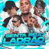 Senta Pra Ladrão (Explicit) - cjnobeat&MK no Beat&Itamar MC&Teko Bolado&MC GW