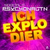 Ich explodier' (Extended Club Mix) - Special D.&Psychonautn