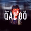 Qal'oo(feat. AB) - Ahadu&AB