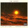 Im Good (Explicit) - Zak Williams