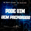 Pode Vim Vem Cheirosinha (Explicit) - MC Guuh o pixadão&mc mulekinho&DJ PBeats