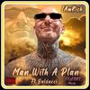 Man With A Plan (feat. Baldacci) (Explicit) - IAMRICH&Baldacci