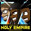 Holy Empire - DJ Evon&Bryson Gray&Adrion Butler