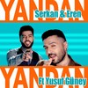 Yandan Yandan - Serkan&Eren&Yusuf Güney
