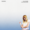 Call My Name (Dillon Francis Remix) - Phantoms&Skylar Astin