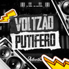 Voltzão Putifero (Explicit) - MC Davi CPR&Authentic Records&DJ THZ3