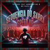 Sequencia do Sarra Speed Up - DJ Juck&MC GW&MC Rafa 22&Mc Pogba