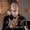 Je suis légende - Mike P